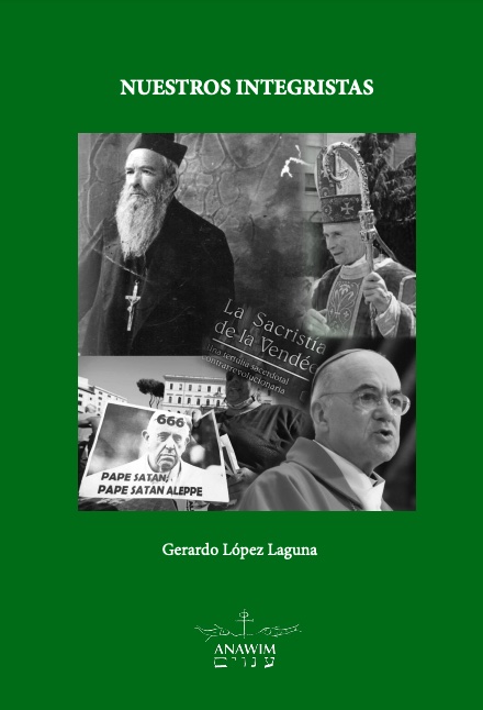 Nuestros integristas (Gerardo López Laguna)